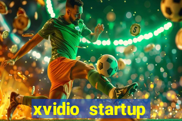 xvidio startup brasil 2024